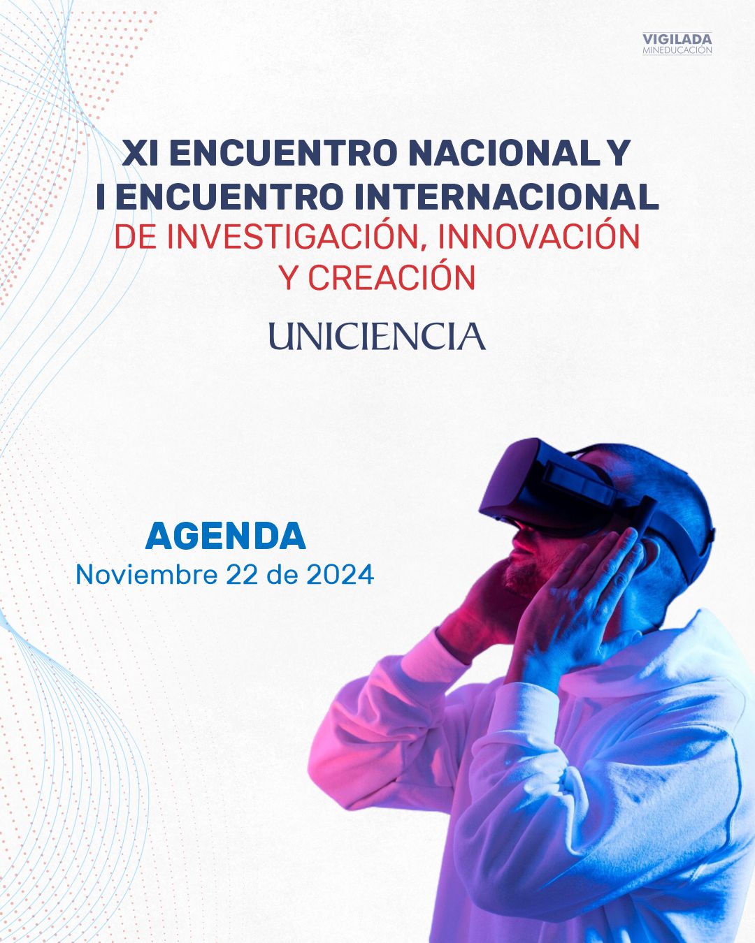 XI Encuentro Nacional e Internacional de Investigación, Innovación y Creación - UNICIENCIA