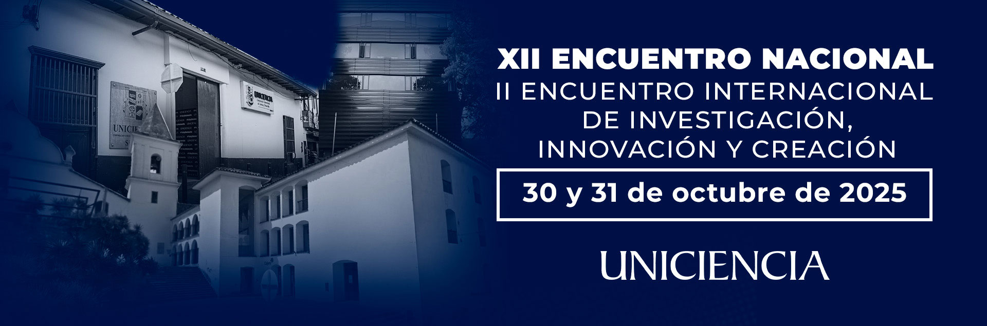 XII Encuentro nacional y II Segundo encuentro Internacional de Investigación...UNICIENCIA